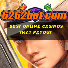 best online casinos that payout