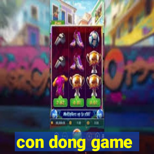 con dong game