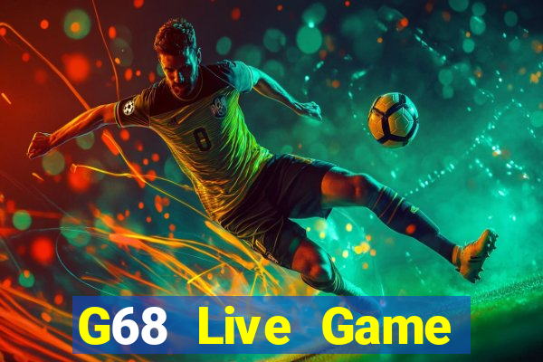 G68 Live Game Đánh Bài Ông Trùm Poker