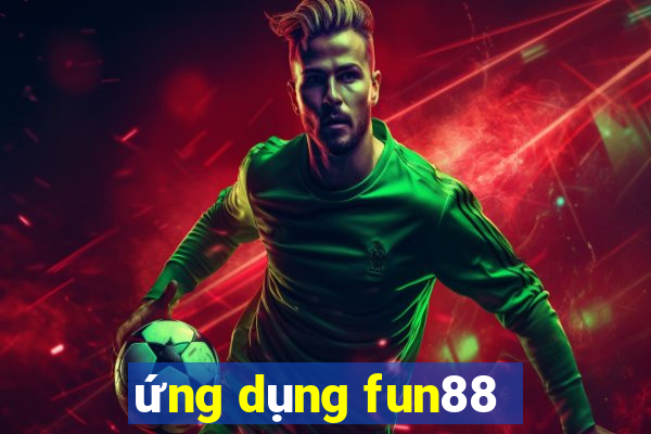 ứng dụng fun88