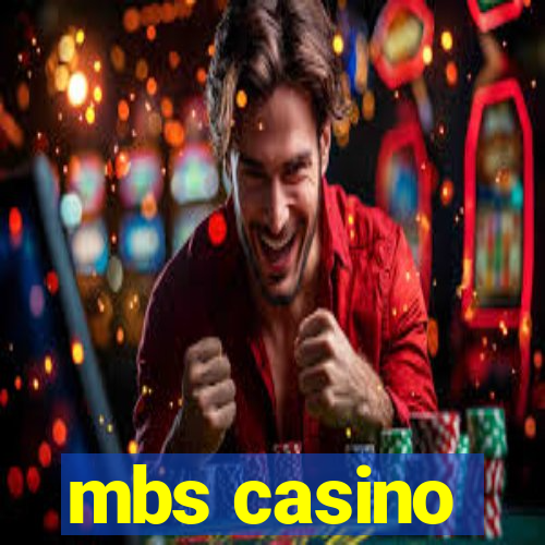 mbs casino