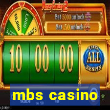 mbs casino