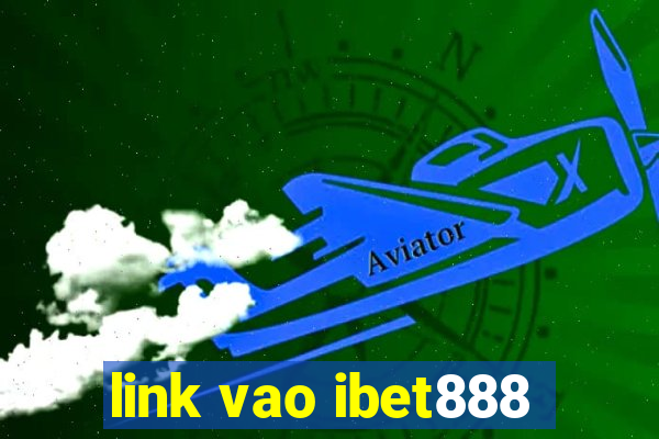 link vao ibet888