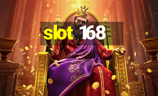 slot 168