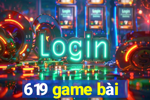 619 game bài