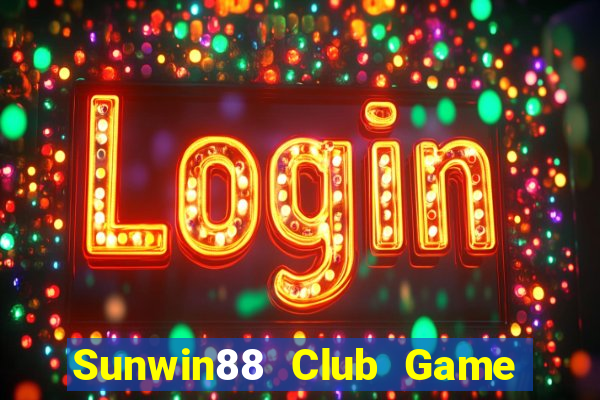 Sunwin88 Club Game Bài Xóc Đĩa