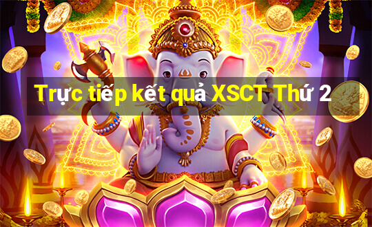 Trực tiếp kết quả XSCT Thứ 2