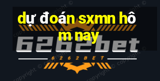 dự đoán sxmn hôm nay