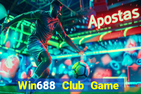 Win688 Club Game Bài Slot Đổi Thưởng