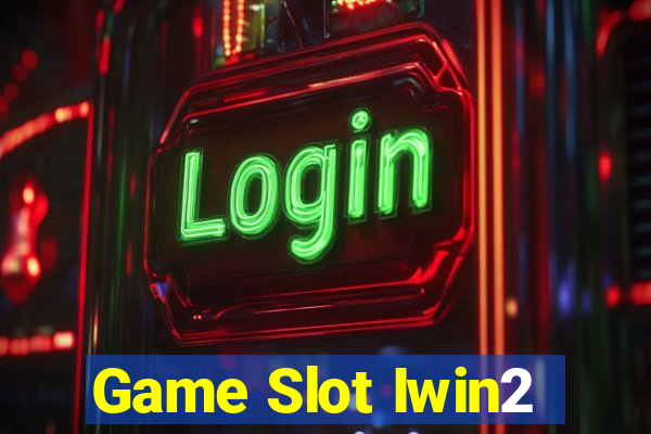 Game Slot Iwin2