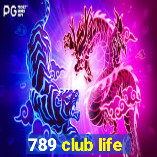 789 club life