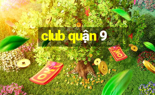 club quận 9