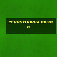 pennsylvania casino