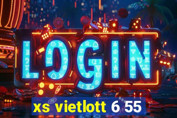 xs vietlott 6 55