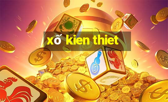 xố kien thiet