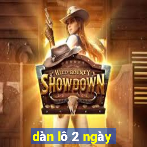 dàn lô 2 ngày