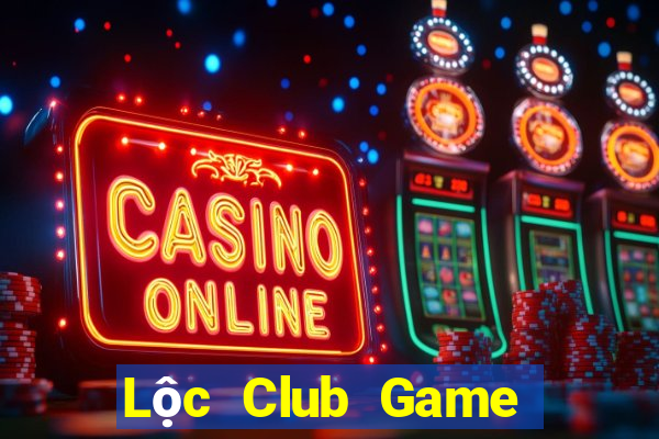 Lộc Club Game Bài Mới