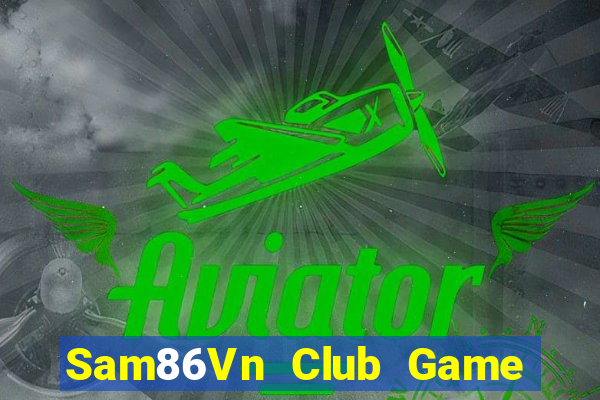 Sam86Vn Club Game Bài 6 Lá