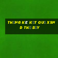 THỐNG KÊ KẾT QUẢ XSND thứ bảy