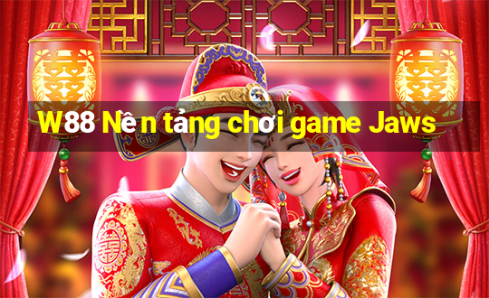 W88 Nền tảng chơi game Jaws