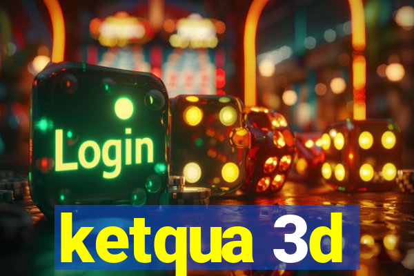 ketqua 3d