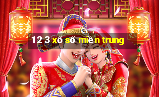 1 2 3 xổ số miền trung