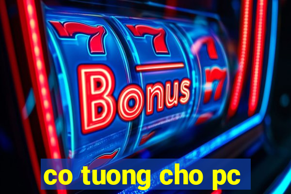 co tuong cho pc