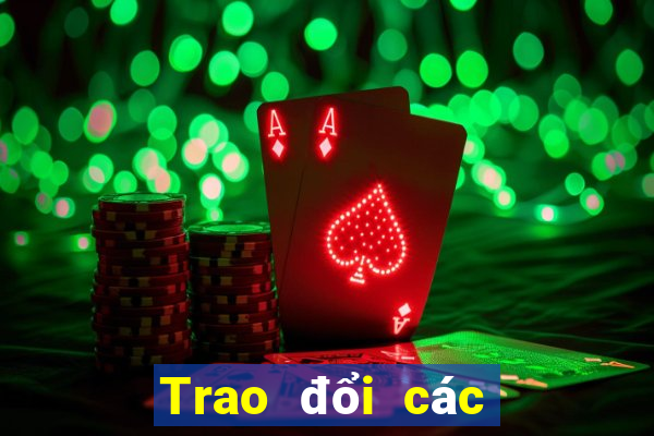 Trao đổi các lá game bài