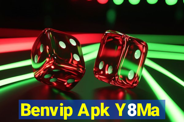 Benvip Apk Y8Ma