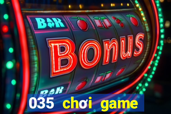 035 chơi game bài Android