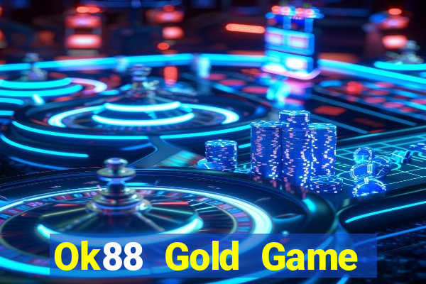 Ok88 Gold Game Bài 888 Casino