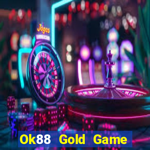 Ok88 Gold Game Bài 888 Casino