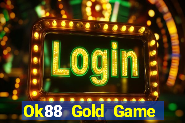 Ok88 Gold Game Bài 888 Casino