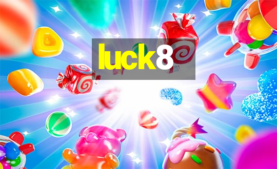 luck8