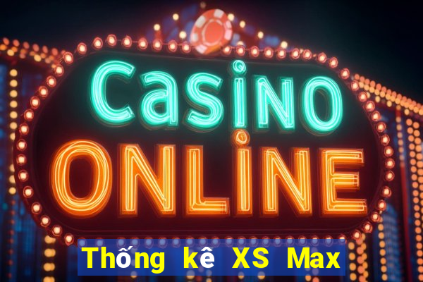 Thống kê XS Max 4D ngày 4