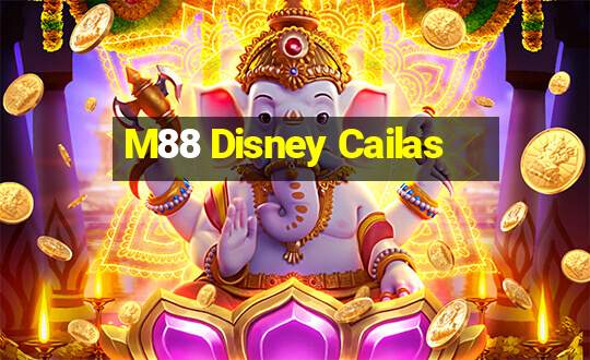 M88 Disney Cailas