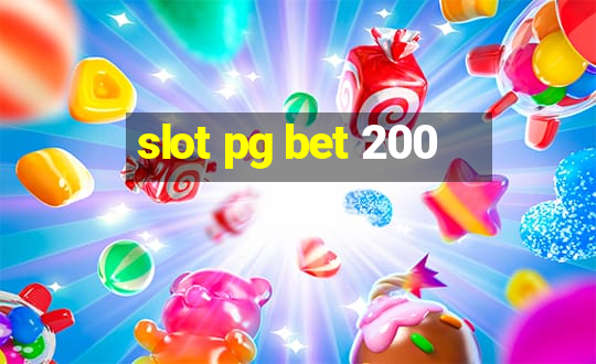 slot pg bet 200