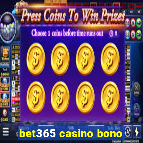 bet365 casino bono