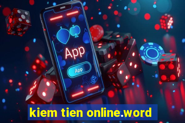 kiem tien online.word