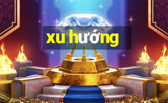 xu hướng