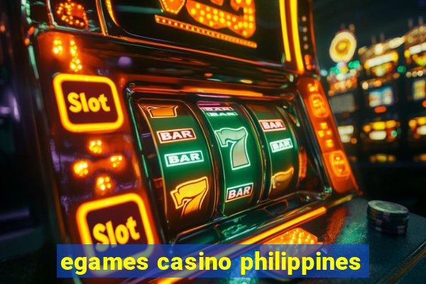 egames casino philippines