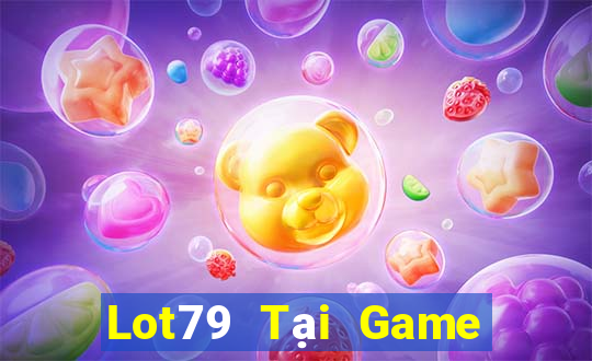 Lot79 Tại Game Bài Đổi Thưởng