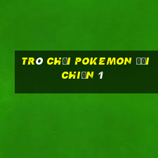 trò chơi pokemon đại chiến 1