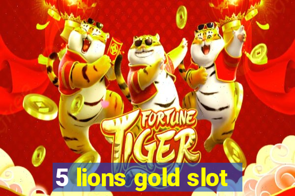 5 lions gold slot