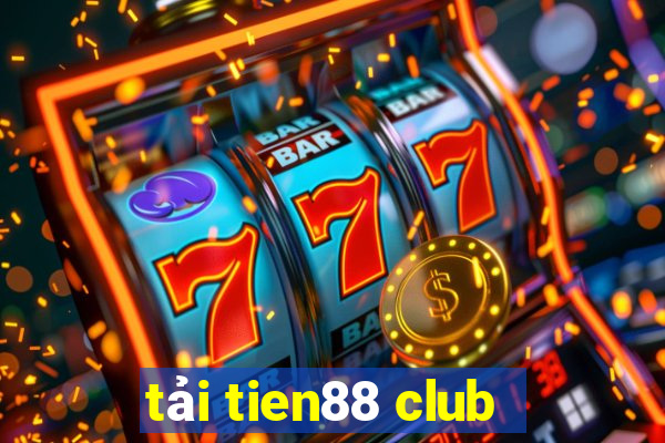 tải tien88 club