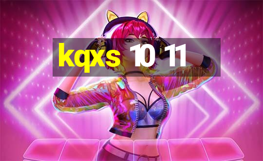 kqxs 10 11