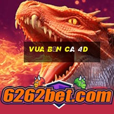 vua bắn cá 4d