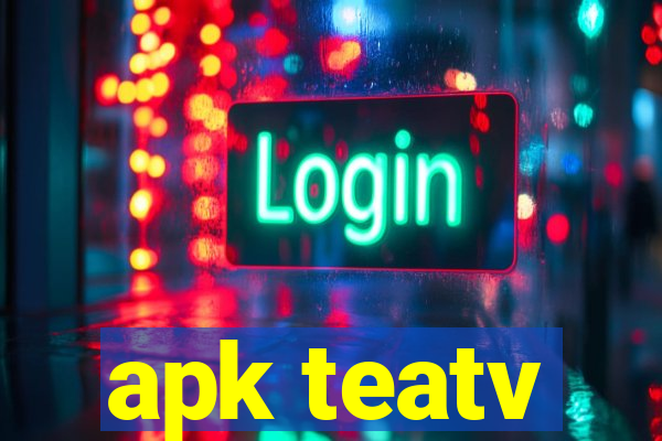 apk teatv