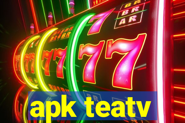 apk teatv