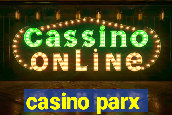 casino parx